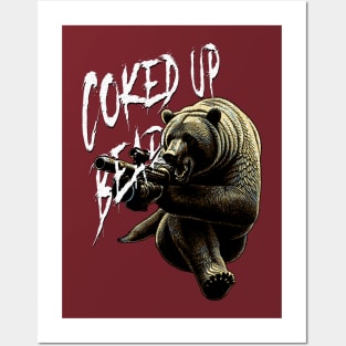 Coked Up Bear Posters and Art